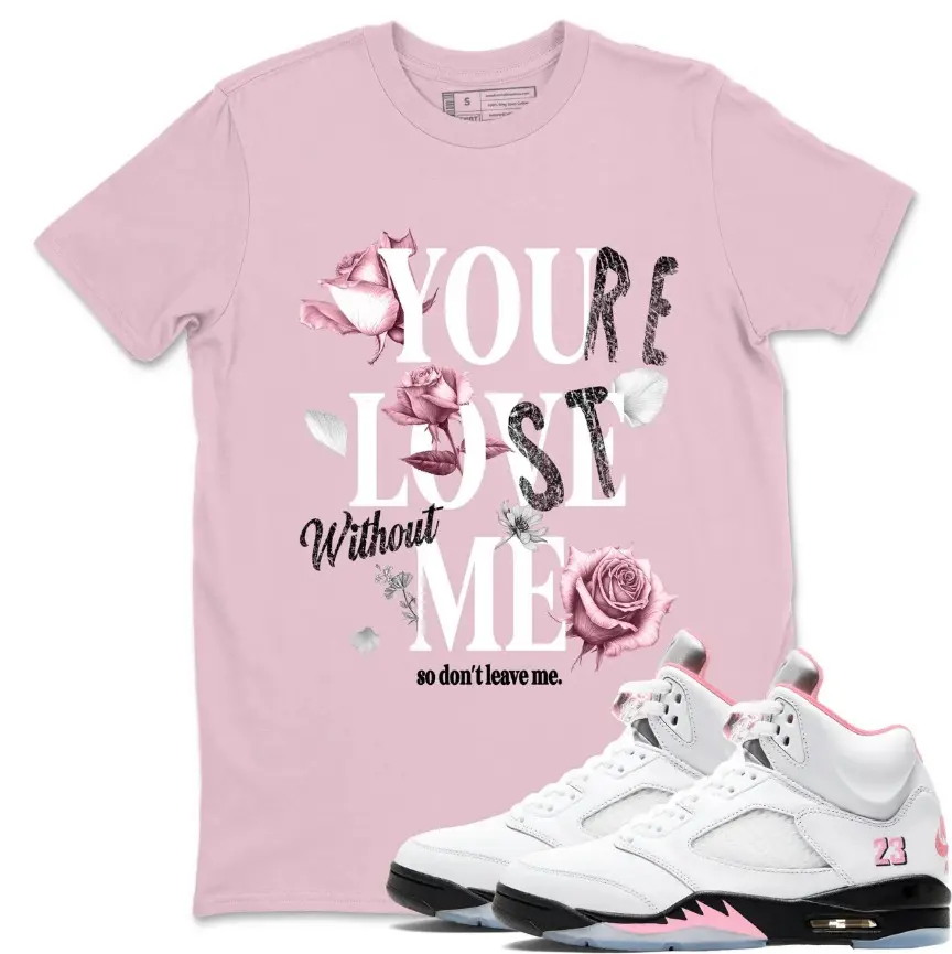 5 Pink White Black Medium Soft T Shirt Match You Love Me, Jordan 5 35th Anniversary Shirt, Sneakerhead Outfit Shirt, 100% Cotton, Casual Everyday Wear