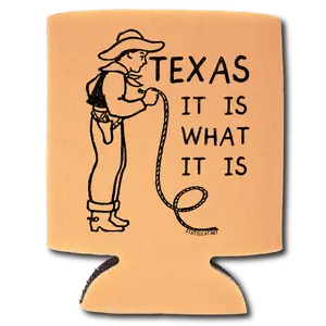 Texas It Is What It Is – Can Cooler