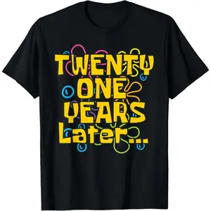 [100% Cotton] Twenty One 21 Years Later 21St Birthday Party Funny Meme T-Shirt Golf Gift T-Shirt For Men And Women