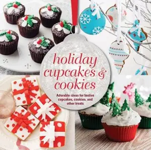 USED-Holiday Cupcakes & Cookies: Adorable Ideas for Festive Cupcakes, Cookies, and Other Treats by Ryland Peters & Small (Hardcover)