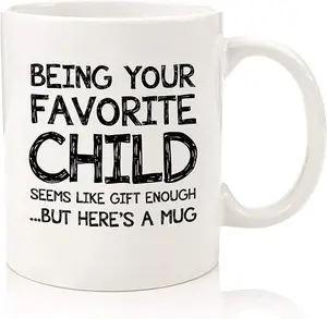 Being Your Favorite Child Funny Coffee Mug 11OZ - Gag Mothers Day Gifts for Mom from Son, Daughter, Kids - Best Mom & Dad Gifts - Unique Bday Present Idea for Parents - Fun Novelty Cup for Mom, Men, Women