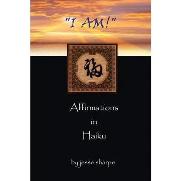 USED-i Am!: Affirmations in Haiku by Sharpe, Jesse (Paperback)