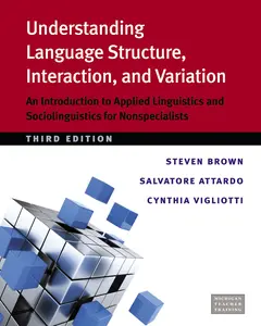 USED-Understanding Language Structure, Interaction, and Variation: An Introduction to Applied Linguistics and Sociolinguistics for Nonspecialists by Brown, Steven (Paperback)