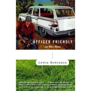USED-Officer Friendly: And Other Stories by Robinson, Lewis (Paperback)