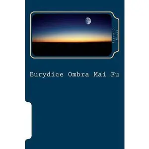 USED-Eurydice Ombra Mai Fu by Mills, Barry D. (Paperback)