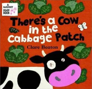 USED-There's a Cow in the Cabbage Patch by Clare Beaton (Unknown)