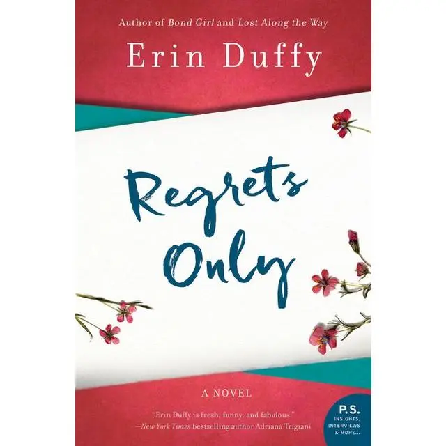 Regrets Only: A Novel by Erin Duffy [Paperback Book]