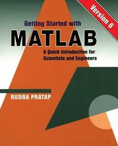USED-Getting Started With MATLAB: Version 6 : A Quick Introduction for Scientists and Engineers by Rudra Pratap (Paperback)