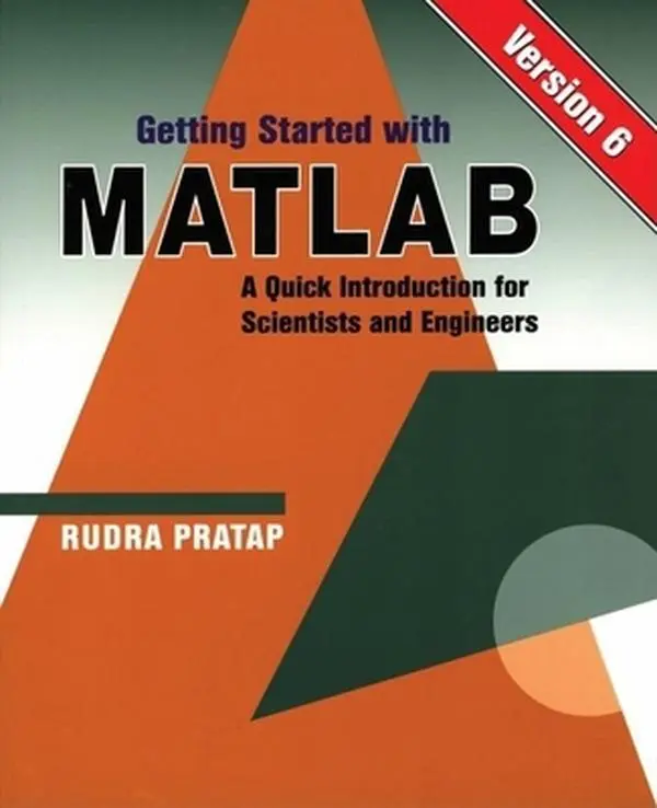 USED-Getting Started With MATLAB: Version 6 : A Quick Introduction for Scientists and Engineers by Rudra Pratap (Paperback)