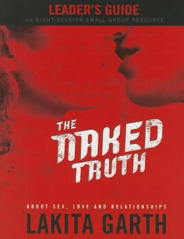 USED-The Naked Truth Leader's Guide by Lakita Garth (Paperback)