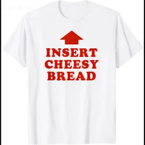 T-Shirt Featuring Red "INSERT CHEESY BREAD" Lettering and Red Arrow Design