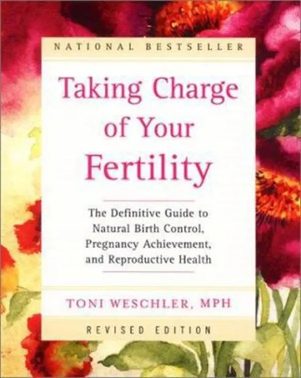 USED Book - Taking Charge of Your Fertility (Revised Edition): The Definitive Guide to Natural Birth Control, Pregnancy Achievement, and Reproductive Health by Toni Weschler (Paperback) - english