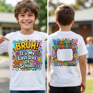 Student Signature Bruh It's My of School Shirt, Graduation 2026 Autograph Shirt, Funny Student  Tee #   Last Day of School #   Sign My Shirt