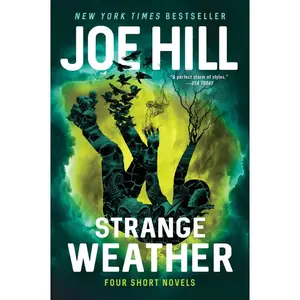 Strange Weather: Four Short Novels by Joe Hill [Paperback Book]