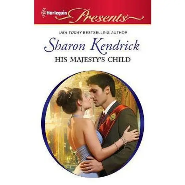 USED Book - His Majesty's Child (Harlequin Presents) by Sharon Kendrick (Unknown) - english