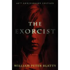The Exorcist: A Novel by William Peter Blatty [Hardback Book]