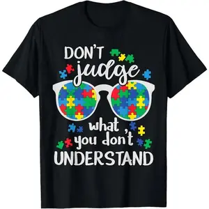 Don't Judge Understand Love Autistic Autism Awareness T-Shirt
