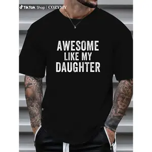 cotton Awesome Like My Daughter Funny Father’s Day Humor Proud Dad T-Shirt casual Fashion graphic tees women