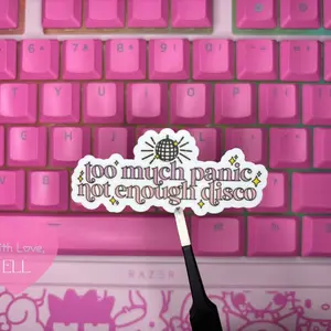 Handmade Vinyl sticker- "Too much panic not enough disco “