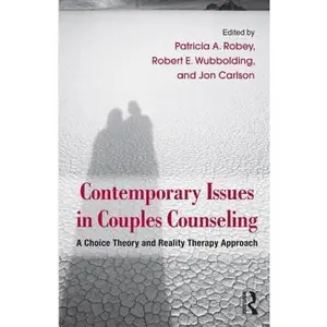 USED-Contemporary Issues in Couples Counseling: A Choice Theory and Reality Therapy Approach (Hardcover)