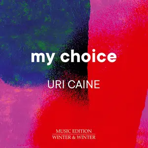 Uri Caine - My Choice  [COMPACT DISC - CD]