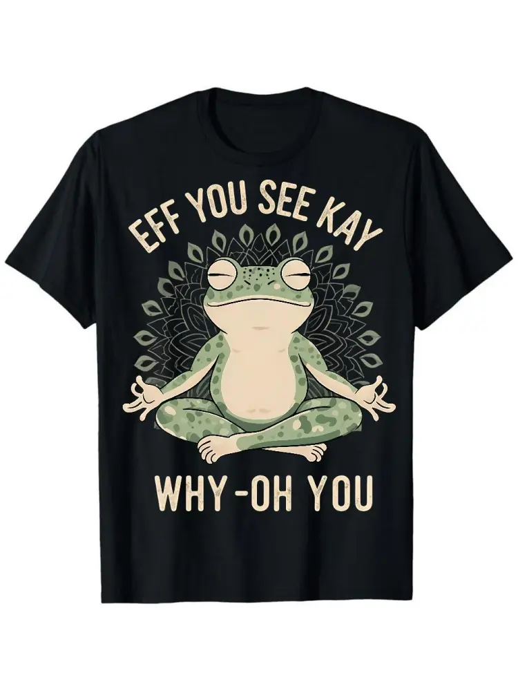 Funny Frog Graphic Tee EFF YOU SEE KAY Meditation Shirt Oversized Unisex Top