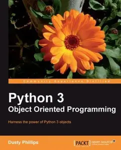 USED-Python 3 Object Oriented Programming: Harness the power of Python 3 objects by Phillips, Dusty (Paperback)