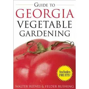 USED-Guide to Georgia Vegetable Gardening (Vegetable Gardening Guides) by Walter Reeves (Paperback)