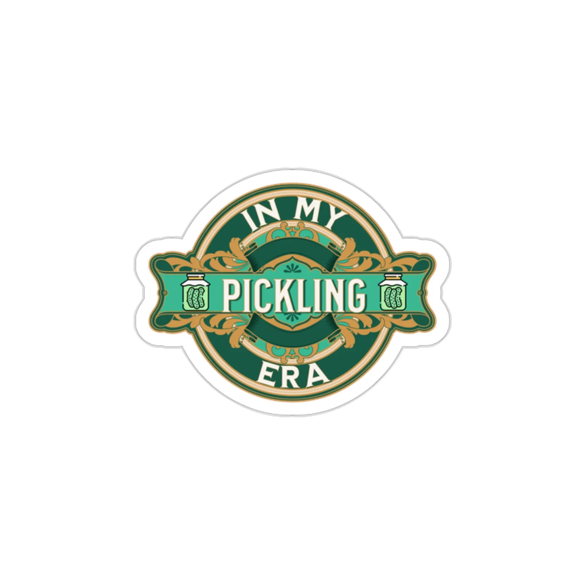 In My Pickling Era Sticker