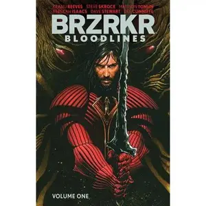 Brzrkr: Bloodlines -- Keanu Reeves, Paperback