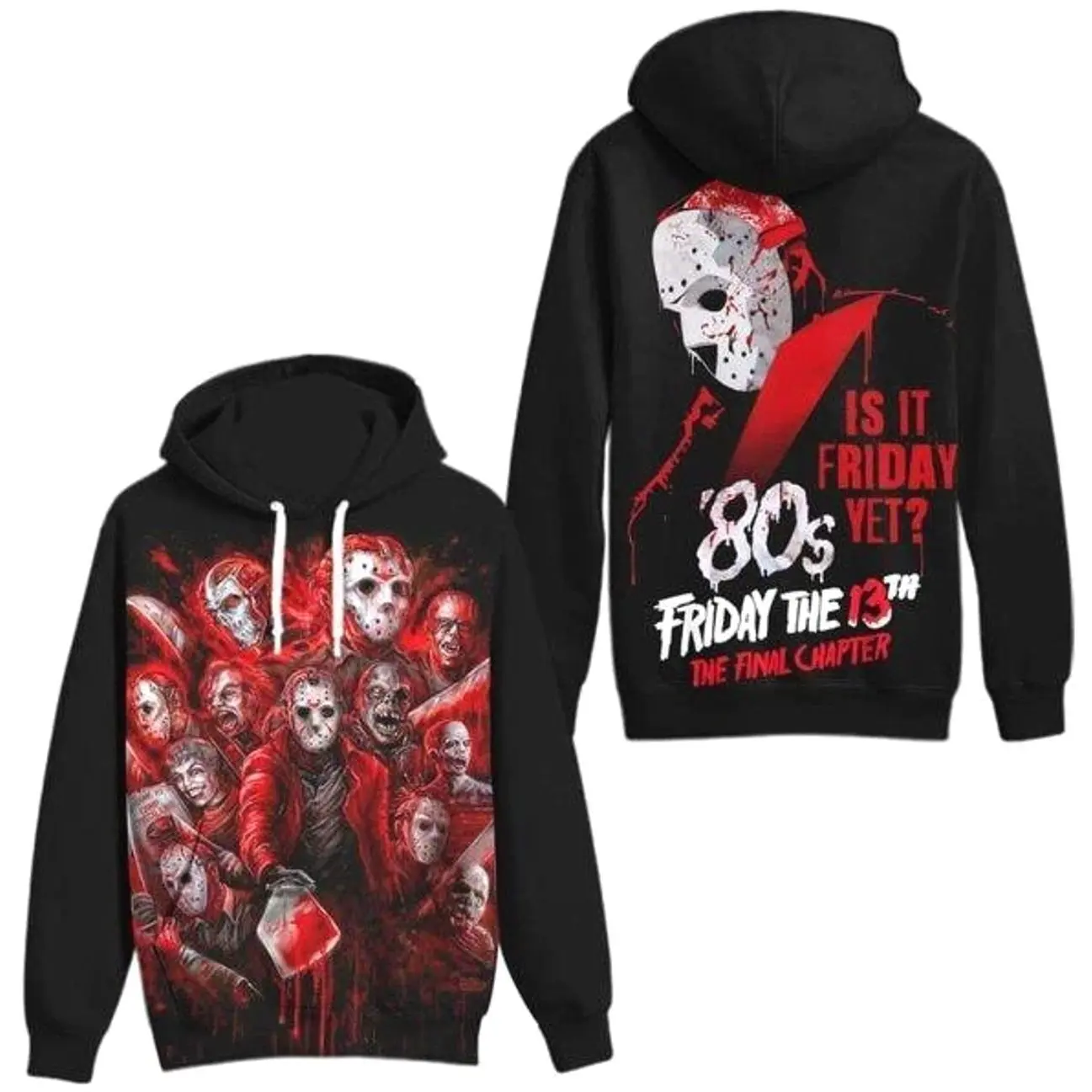 Friday The 13th The Final Chapter Is It Friday Yet Halloween Hoodie T-Shirt