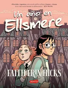 Un año en Ellsmere (One Year at Ellsmere – Spanish Edition) by Faith Erin Hicks [Paperback Book]