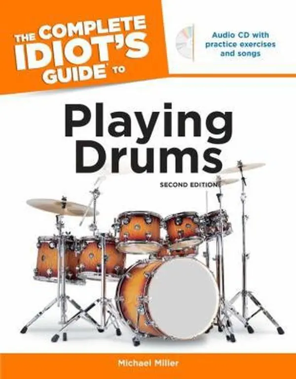 USED Book - The Complete Idiot's Guide to Playing Drums, 2nd Edition [With CD] by Miller, Michael (Paperback) - english