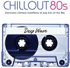 Deep Wave - Chillout 80s  [COMPACT DISC - CD]