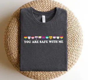 You Are Safe With Me Shirt, Friendly Shirt, Support Shirt, Rainbow Shirt, Heart Shirts, Pride Sweatshirts, Pride Flag Shirt
