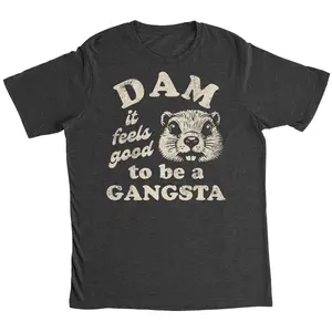 Mens Funny T Shirts Dam It Feels Good to Be A Gangsta Sarcastic Beaver Graphic Novelty Tee for Men Mens Funny T Shirts Cool Vintage Fashion T-Shirt Gift Classic Menswear Sarcastic Apparel for Men Funny Animal Black -