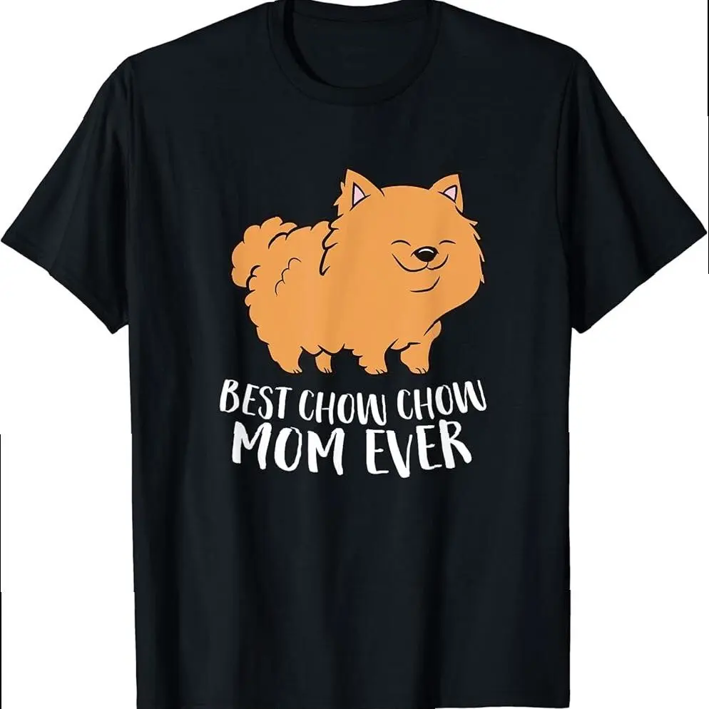 Cute Best Chow Chow Mom Ever Chow Chow Dog Mom T-shirt