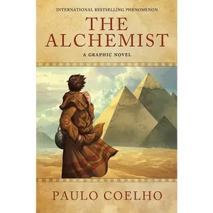 The Alchemist: A Graphic Novel by Paulo Coelho [Hardback Book]