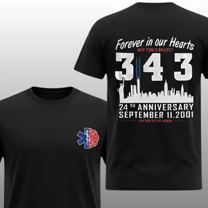 Forever In Our Hearts 343 24th Anniversary T-Shirt, 2 Sides, September 11 Twin Towers Memorial Graphic Tee