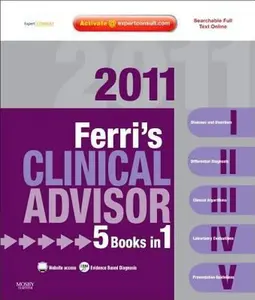 USED-Ferri's Clinical Advisor 2011: 5 Books in 1, Expert Consult - Online and Print (Ferri's Medical Solutions) by Fred F. Ferri MD (Hardcover)