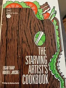 USED-The starving artist's cookbook by Tharp, Edgar & Jaycoxe, Robert (Paperback)