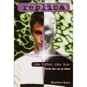 USED-Like Father Like Son (Replica 20) by Marilyn Kaye (Paperback)