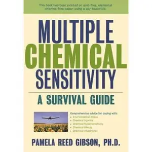 USED-Multiple Chemical Sensitivity: A Survival Guide by Pamela Reed Gibson (Paperback)