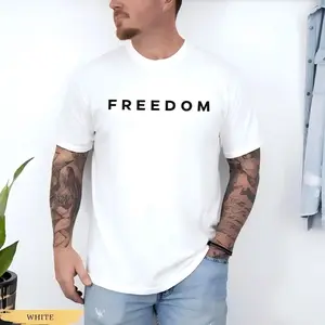 Freedom T-Shirt – Minimalist Graphic Tee, Patriotic Statement Shirt, Casual Streetwear Top for Men & Women Round Neck Shortsleeve Tshirt Crewneck White Tee