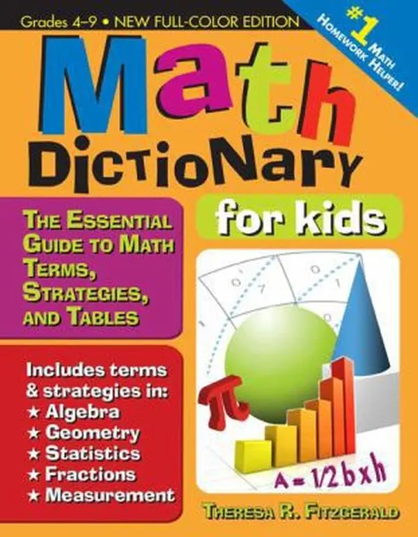 Used Math Learning Book - Kids' Essential Reference Guide to Terms, Algebra, Statistics, Strategies, Tables (Illustrated, Paperback) for Grades 4-9 by Theresa R. Fitzgerald (English), Updated Edition