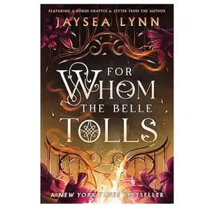 For Whom the Belle Tolls (Deluxe Limited Edition) (Hell's Belles) Hardcover