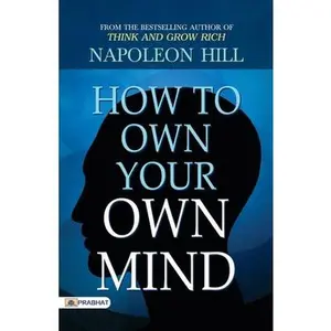 USED-How to Own Your Own Mind by Hill, Napoleon (Paperback)