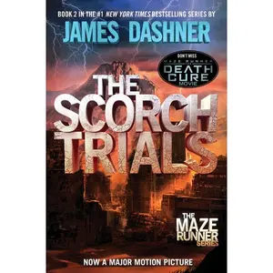 The Scorch Trials: Book Two of the Maze Runner Series by James Dashner (Paperback)