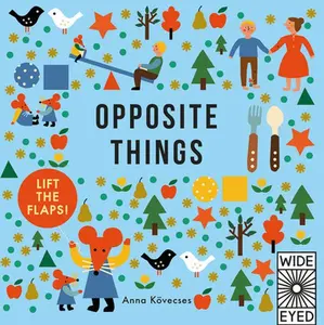 USED-Opposite Things by Kovecses, Anna (Hardcover)