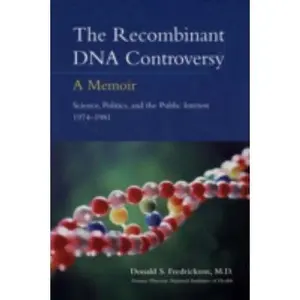 USED-The Recombinant DNA Controversy: A Memoir by Fredrickson, Donald S. (Paperback)